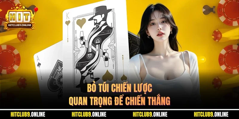  Bỏ túi chiến lược quan trọng để chiến thắng